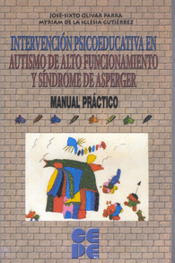 INTERVENCION PSICOEDUCATIVA EN AUTISMO DE ALTO FUNCIONAMIENTO Y SINDROME DE ASPERGER