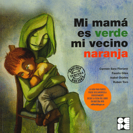 MI MAM� ES VERDE Y MI VECINO NARANJA