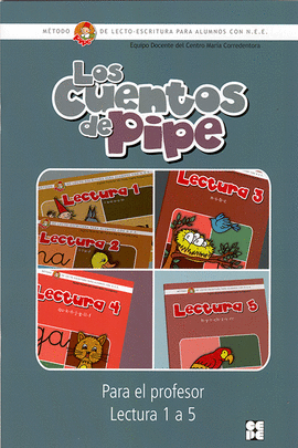 CUENTOS DE PIPE. PARA PROFESOR. LECTURA 1 AL 5