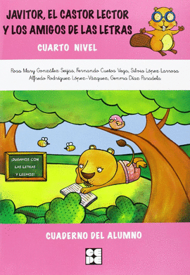 CUADERNO 4: JAVITOR EL CASTOR LECTOR Y LOS AMIGOS DE LAS LETRAS