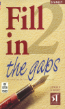 FILL IN THE GAPS II