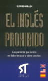 INGLES PROHIBIDO, EL