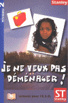 JE NE VEUX PAS DEMENAGER (NIVEAU 2)