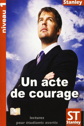 ACTE DE COURAGE, UN (NIVEAU 1)