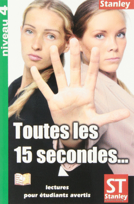 TOUTES LES 15 SECONDES... (NIVEAU 4)