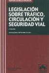 LEGISLACION SOBRE TRAFICO CIRCULACION Y SEGURIDAD VIAL EDIC 2003
