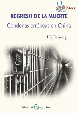 REGRESO DE LA MUERTE - CONDENAS ERRNEAS EN CHINA