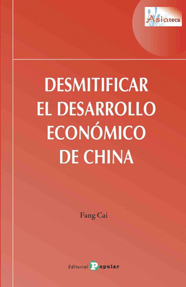 DESMITIFICAR EL DESARROLLO ECONMICO DE CHINA