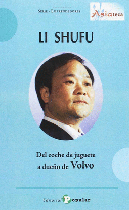 LI SHUFU - DEL COCHE DE JUGUETE A DUE�O DE VOLVLVO