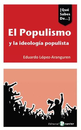 EL POPULISMO Y LAS IDEOLOG�AS POPULISTAS EN ESPA�A