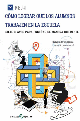 CMO LOGRAR QUE LOS ALUMNOS TRABAJEN EN LA ESCUELA