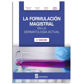 LA FORMULACIN MAGISTRAL EN LA DERMATOLOGA ACTUAL