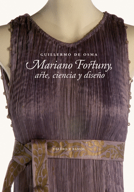 MARIANO FORTUNY, ARTE, CIENCIA Y DISE�O
