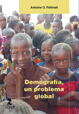 DEMOGRAF�A, UN PROBLEMA GLOBAL
