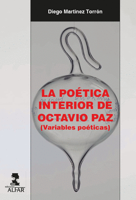 LA PO�TICA INTERIOR DE OCTAVIO PAZ