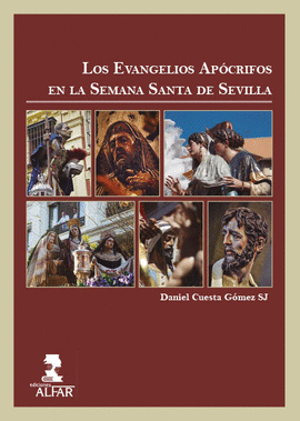 LOS EVANGELIOS AP�CRIFOS EN LA SEMANA SANTA DE SEVILLA
