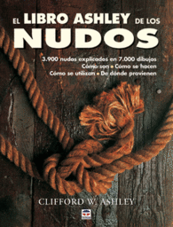 EL LIBRO ASHLEY DE LOS NUDOS 3.900 NUDOS EXPLICADO