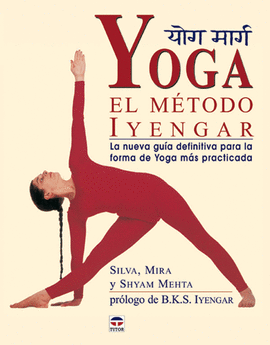 YOGA. EL M�TODO IYENGAR