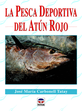 LA PESCA DEPORTIVA DEL AT�N ROJO