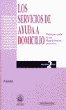 LOS SERVICIOS DE AYUDA A DOMICILIO. PLANIFICACI�N Y GESTI�N DE CASOS. MANUAL DE