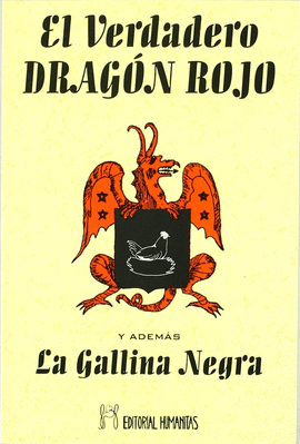 EL VERDADERO DRAGN ROJO  Y ADEMS LA GALLINA NEGRA