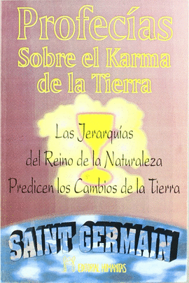 PROFECAS SOBRE EL KARMA DE LA TIERRA