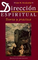 DIRECCIN ESPIRITUAL: TEORA Y PRCTICA