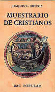MUESTRARIO DE CRISTIANOS. MODOS Y MANERAS DE ENTENDER LA FE