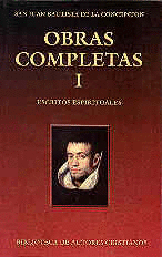OBRAS COMPLETAS DE SAN JUAN BAUTISTA DE LA CONCEPCI�N. I: ESCRITOS ESPIRITUALES