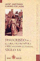 JESUCRISTO EN LA LITERATURA ESPA�OLA E HISPANOAMERICANA DEL SIGLO XX