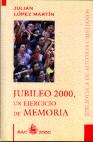 JUBILEO 2000, UN EJERCICIO DE MEMORIA