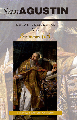 OBRAS COMPLETAS DE SAN AGUST�N. VII: SERMONES (1.�): 1-50: SOBRE EL ANTIGUO TEST