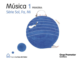 MUSICA SOL FA MI 1 PRIMARIA LA CASA DEL SABER