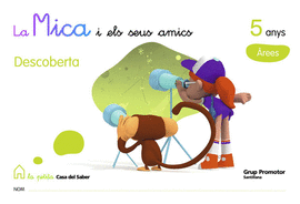 LA MICA I ELS SEUS AMICS DESCOBERTA 5 ANYS AREES