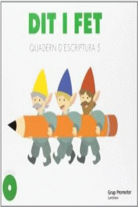 DIT I FET QUADERN D' ESCRIPTURA 5