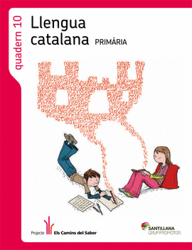 QUADERN 10 LLENGUA 4 PRIMARIA 1 TRIM ELS CAMINS DEL SABER