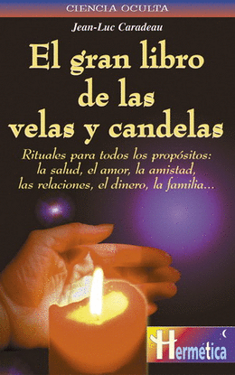 EL GRAN LIBRO DE LAS VELAS Y CANDELAS