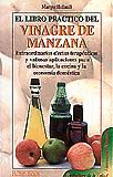 EL LIBRO PR�CTICO DEL VINAGRE DE MANZANA
