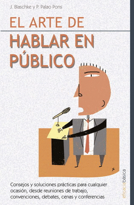 ARTE DE HABLAR EN P�BLICO, EL