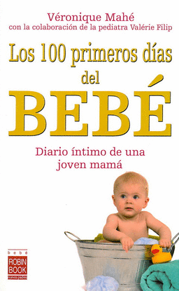 LOS 100 PRIMEROS DIAS DEL BEB�