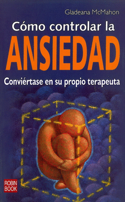 C�MO CONTROLAR LA ANSIEDAD