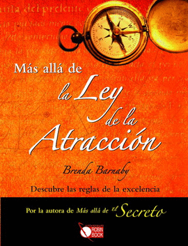 M�S ALL� DE LA LEY DE LA ATRACCI�N