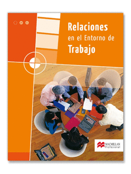 RELACIONES EN EL ENTORNO DE TRABAJO