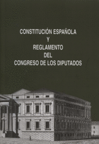 CONSTITUCION ESPAOLA Y REGLAMENTODEL CONGRESO DE LOS DIPUTADOS X LEGISLATURA ABRIL 2012