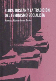FLORA TRIST�N Y LA TRADICI�N DEL FEMINISMO SOCIALISTA