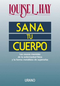 SANA TU CUERPO CAUSAS MENTALES DE L
