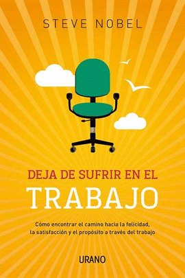 DEJA DE SUFRIR EN EL TRABAJO ENCONT