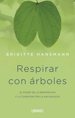 RESPIRAR CON ARBOLES EL PODER DE LA