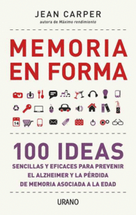 MEMORIA EN FORMA 100 IDEAS SENCILLA ALZHEIMER ***