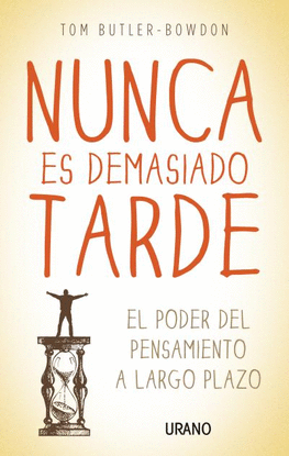 NUNCA ES DEMASIADO TARDE EL PODER D